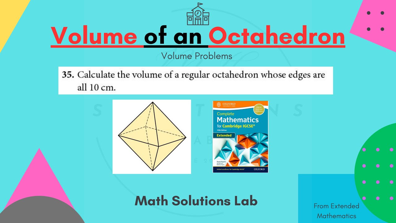 Volume of a Octahedron Extended Mathematics Page 123 No 35 - Explained In Burmese