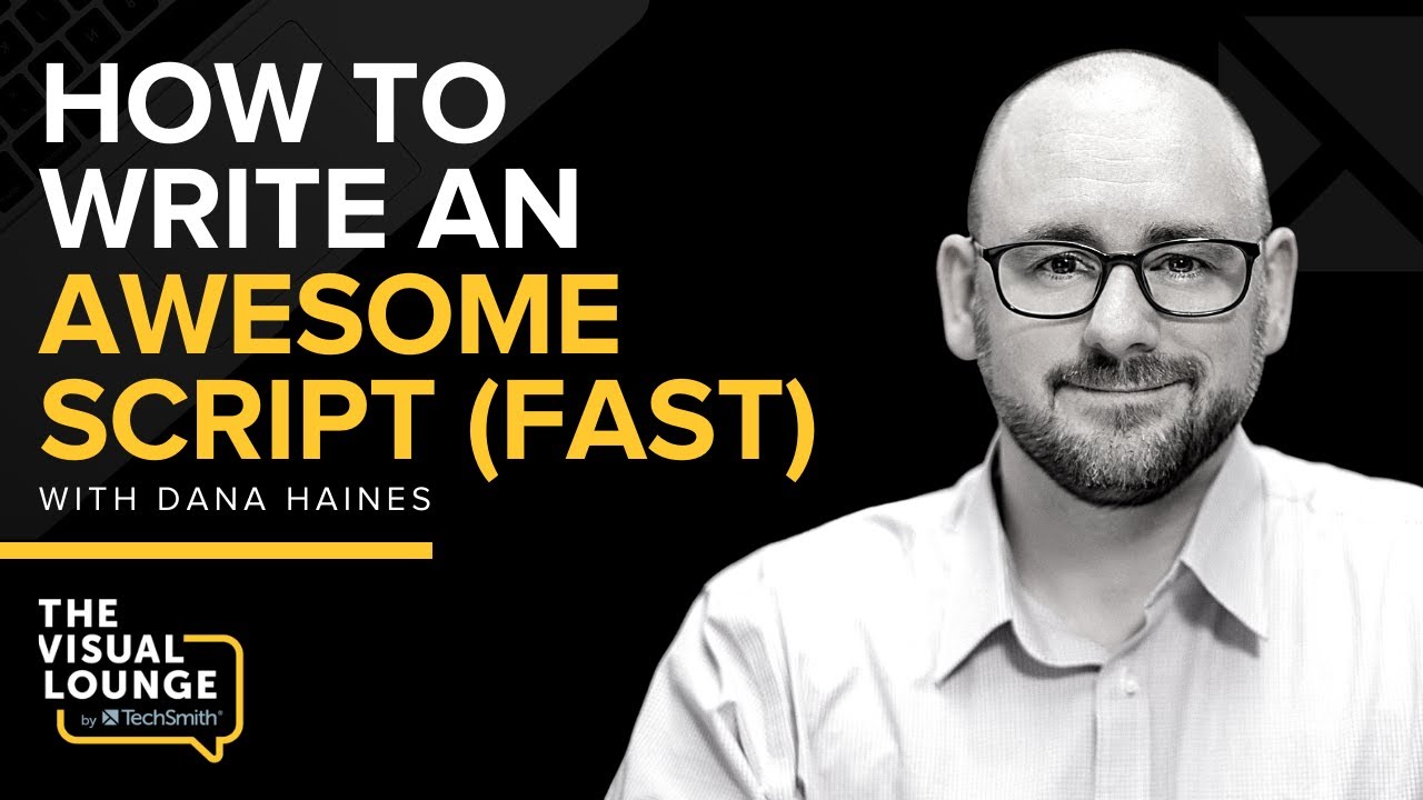 How to Write an Awesome Script (Fast) With Dana Haines