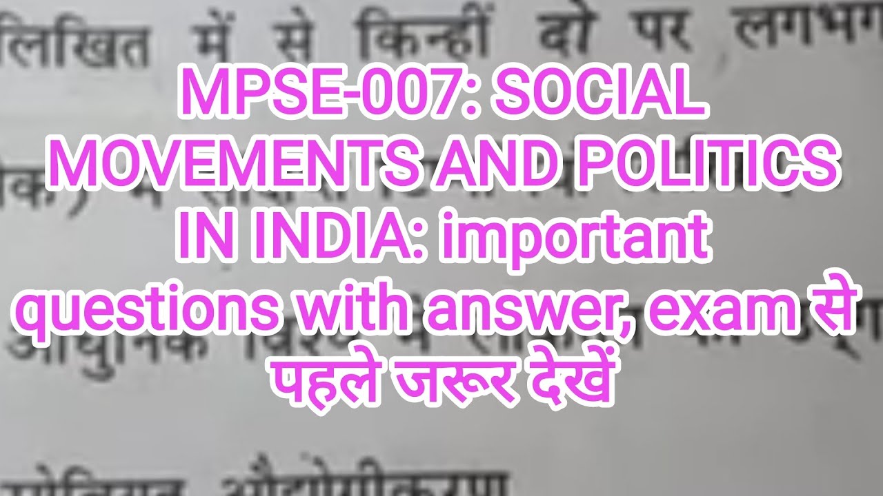 MPSE-007: SOCIAL MOVEMENTS AND POLITICS IN INDIA | important questions for December 2025