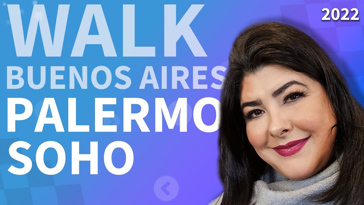 WALK Palermo SOHO Buenos Aires Argentina virtual walk / Gabi Casé