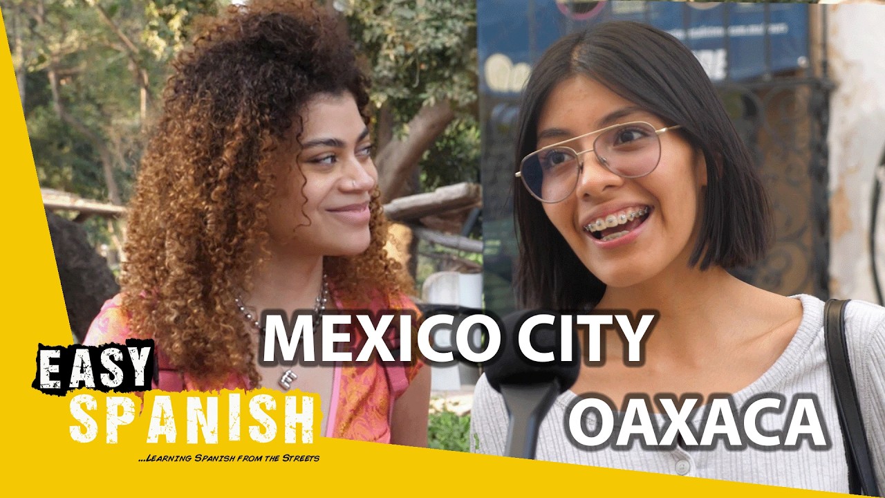 Oaxaca vs Mexico City | Easy Spanish 377