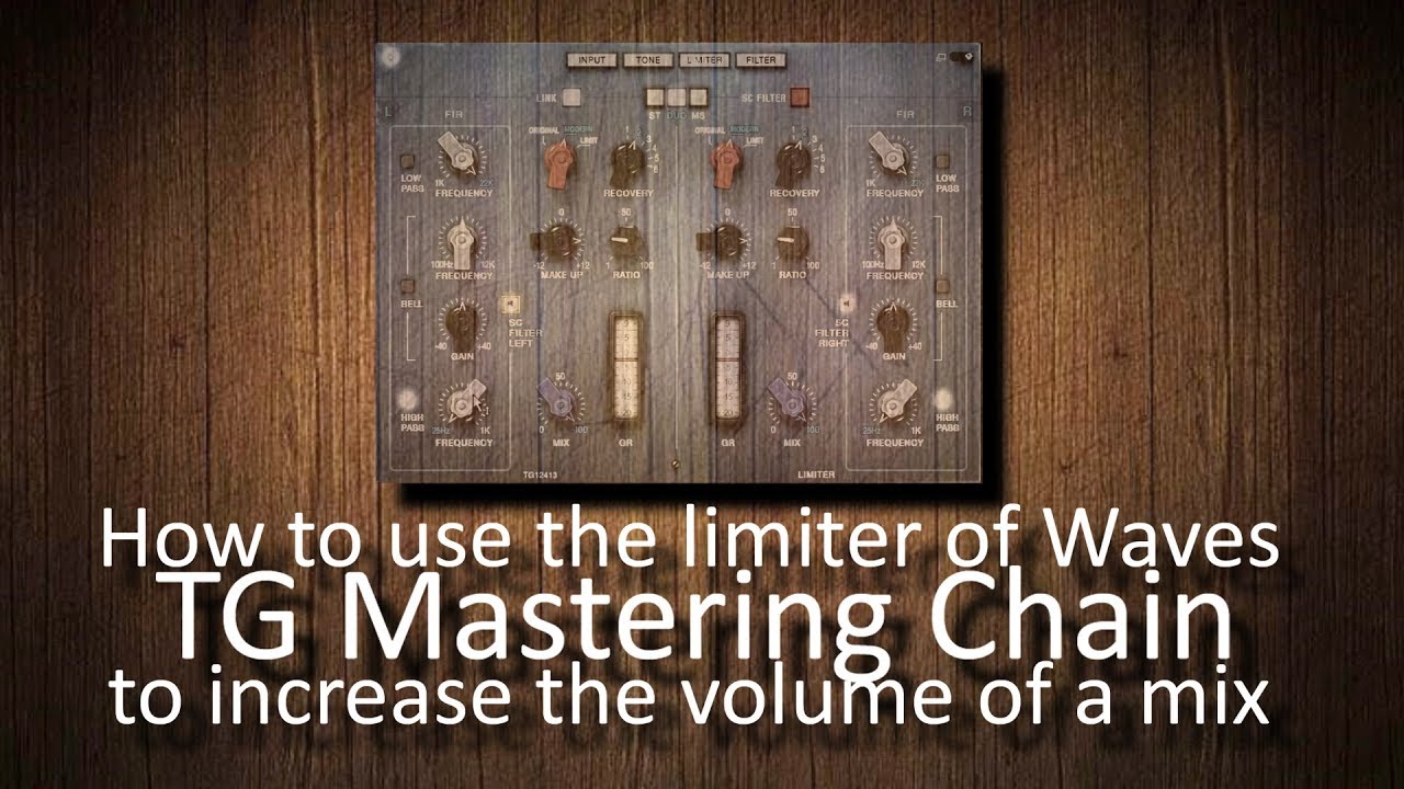 How to use Waves TG Mastering Chain to increase the volume of a mix or master