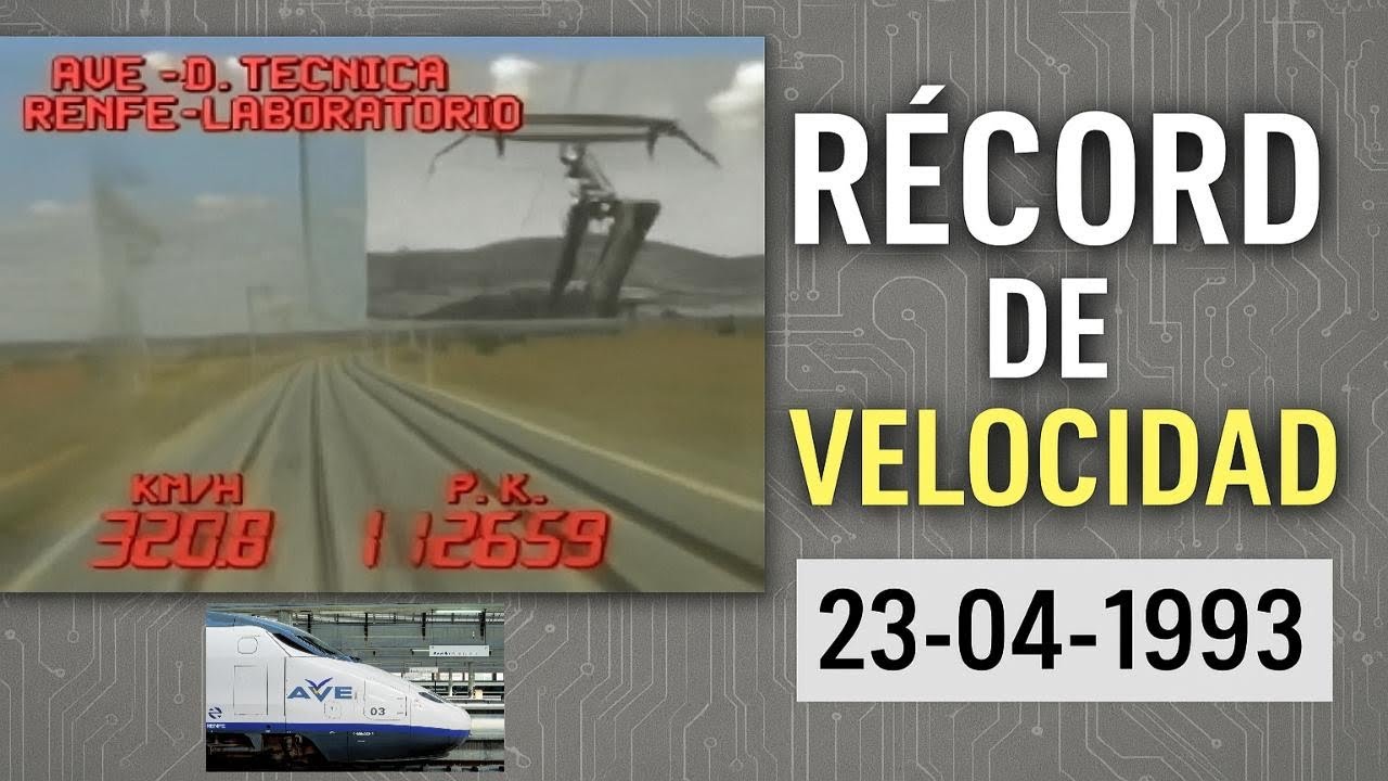 Récord de Velocidad del AVE 100 de renfe en 1993: Un Hito en la Alta Velocidad Española