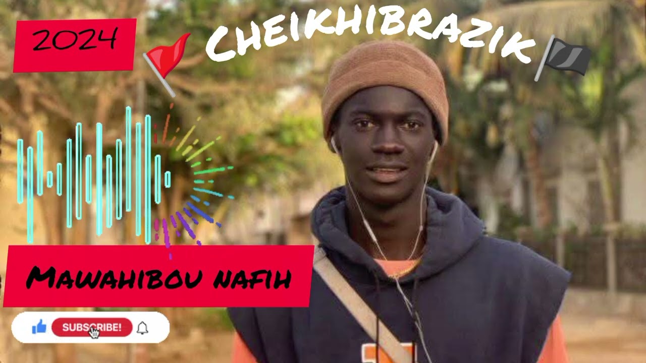 Cheikh Ibra zikroulah 🏴🚩 Mawahibou Nafih Lou nekh way