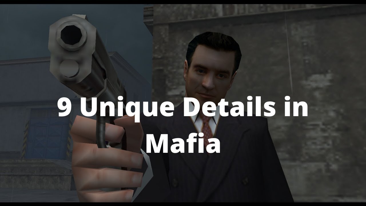 9 Unique Details in Mafia 1