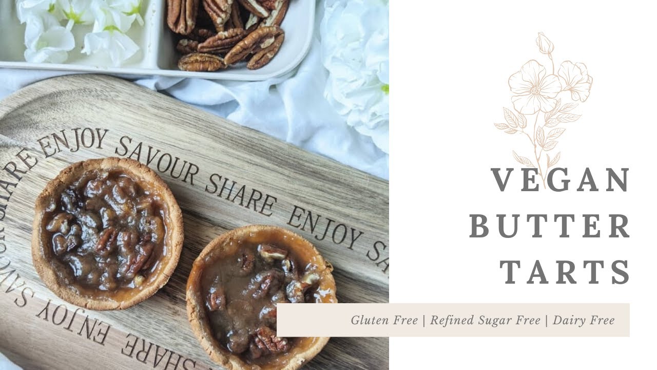 MOST DELICIOUS HEALTHY & GUILT FREE VEGAN BUTTER TART RECIPE! (GLUTEN FREE & REFINED SUGAR FREE)