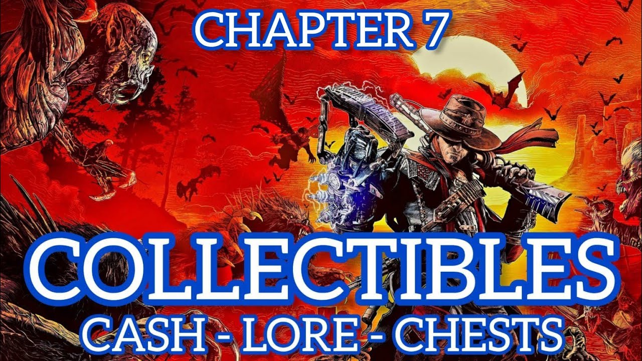 Evil West: Chapter 7 - All Collectibles [Cash, Lore & Chests] 100% Trophy / Achievement Guide