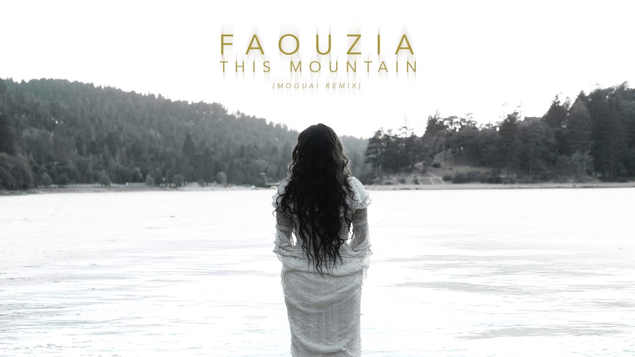 Faouzia - This Mountain (Moguai Remix)