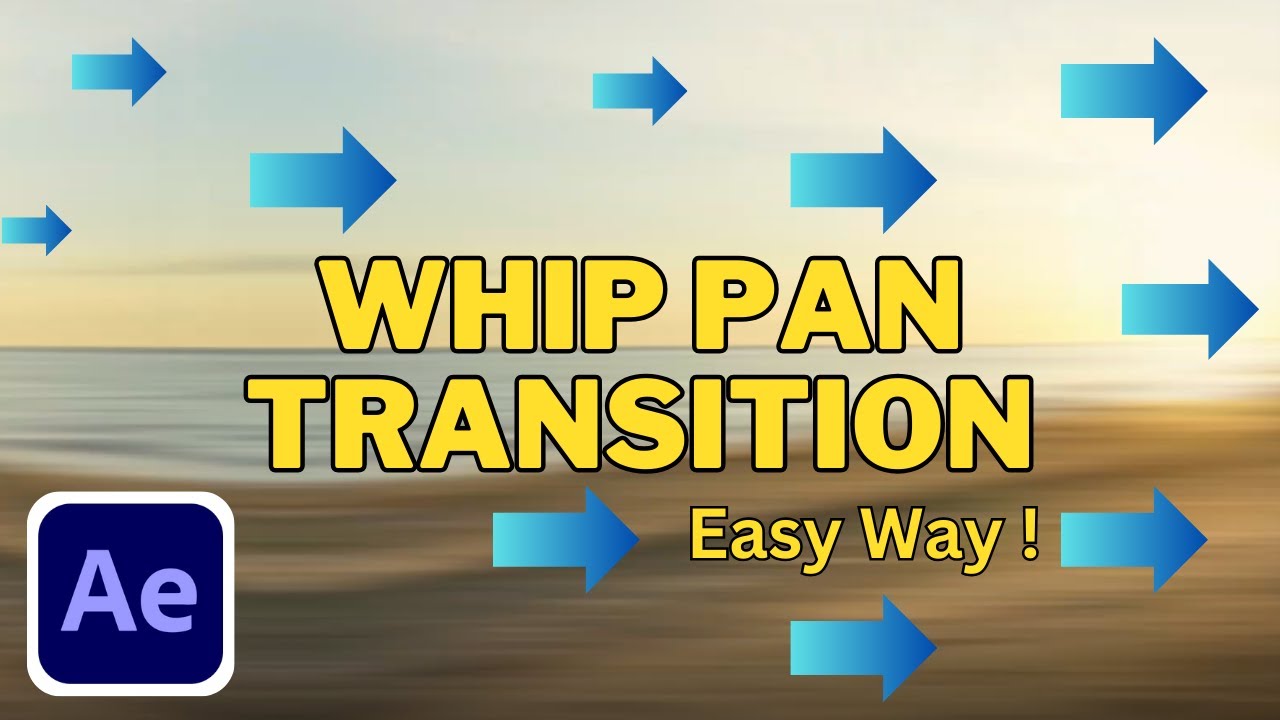 Seamless Whip Pan Transition Tutorial | After Effects