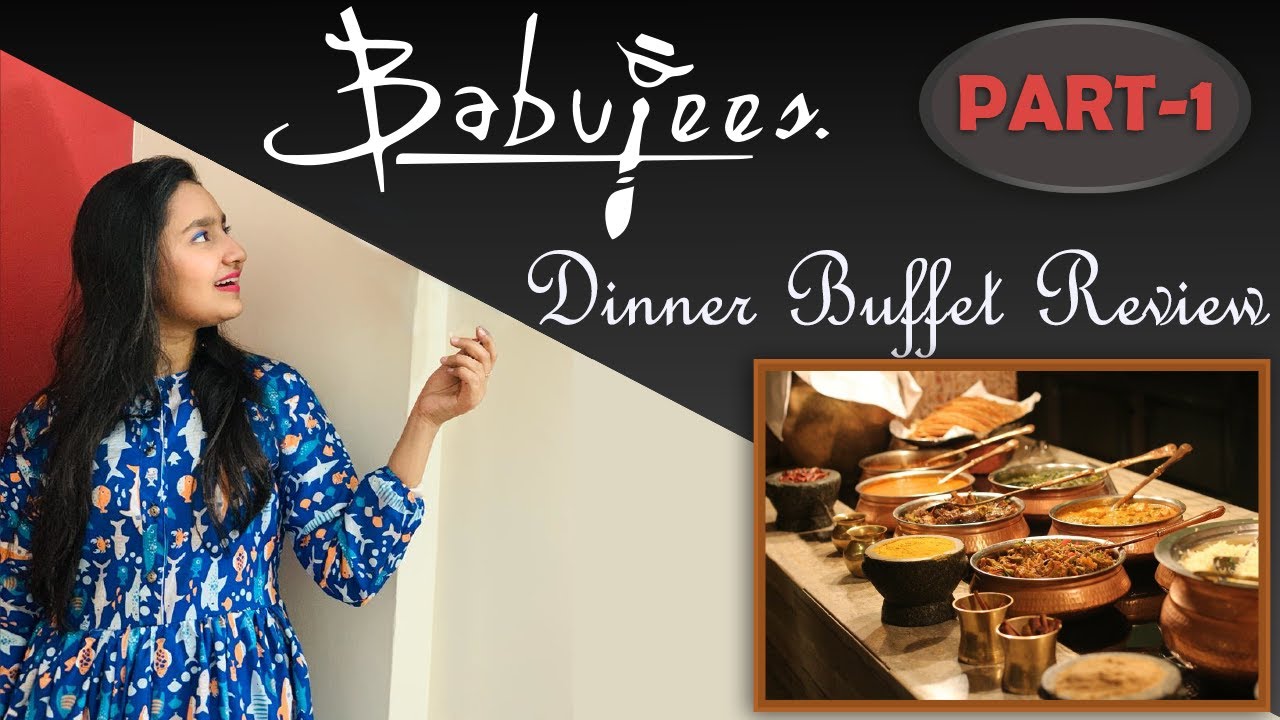 Babujees Dinner Buffet Review | Port Grand Karachi | Buffet in Karachi
