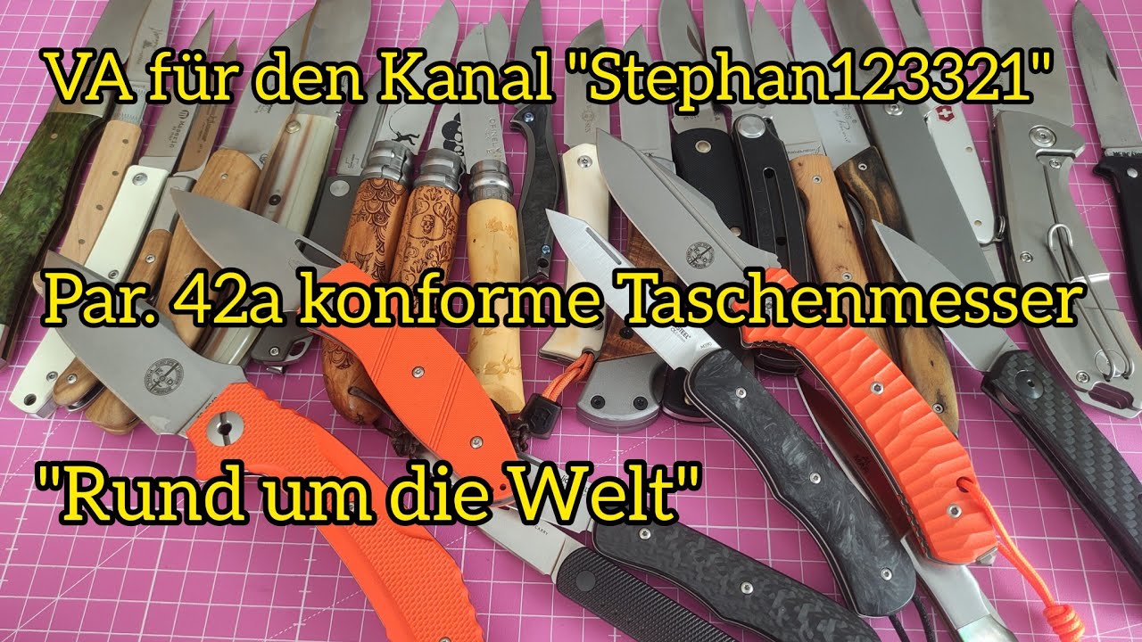 Paragraph 42a konforme Taschenmesser rund um die Welt / VA für den Kanal "Stephan123321"