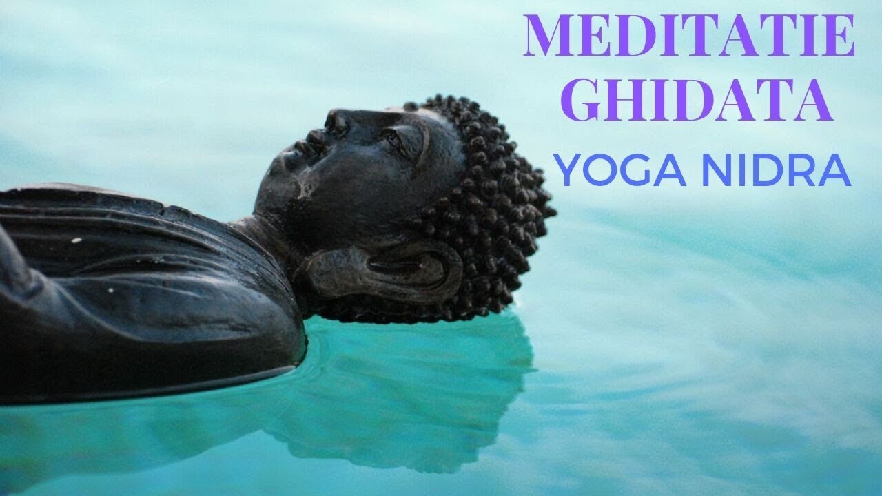 🧘🏻‍♀️ Meditatie ghidata Yoga Nidra 🧘🏻‍♂️ pentru relaxare profunda si eliminare a stresului