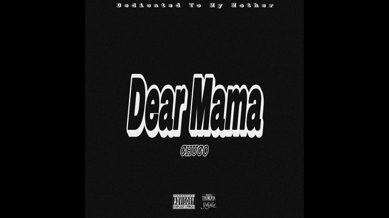Chuco Z. - Dear Mama (Official Audio)