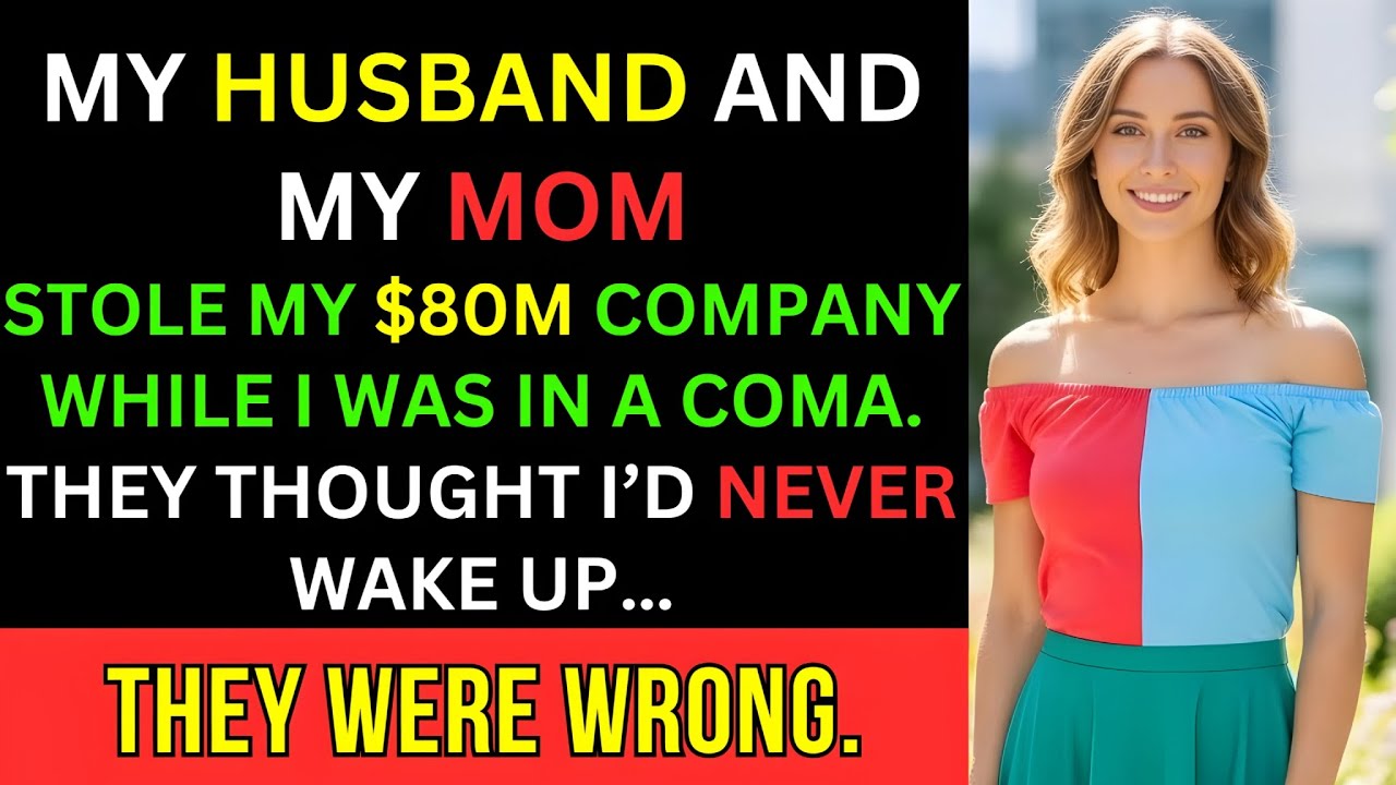 My Husband & Mom Stole My $80M Company While I Was In A Coma. They Didn't Expect Me To Wake Up...But