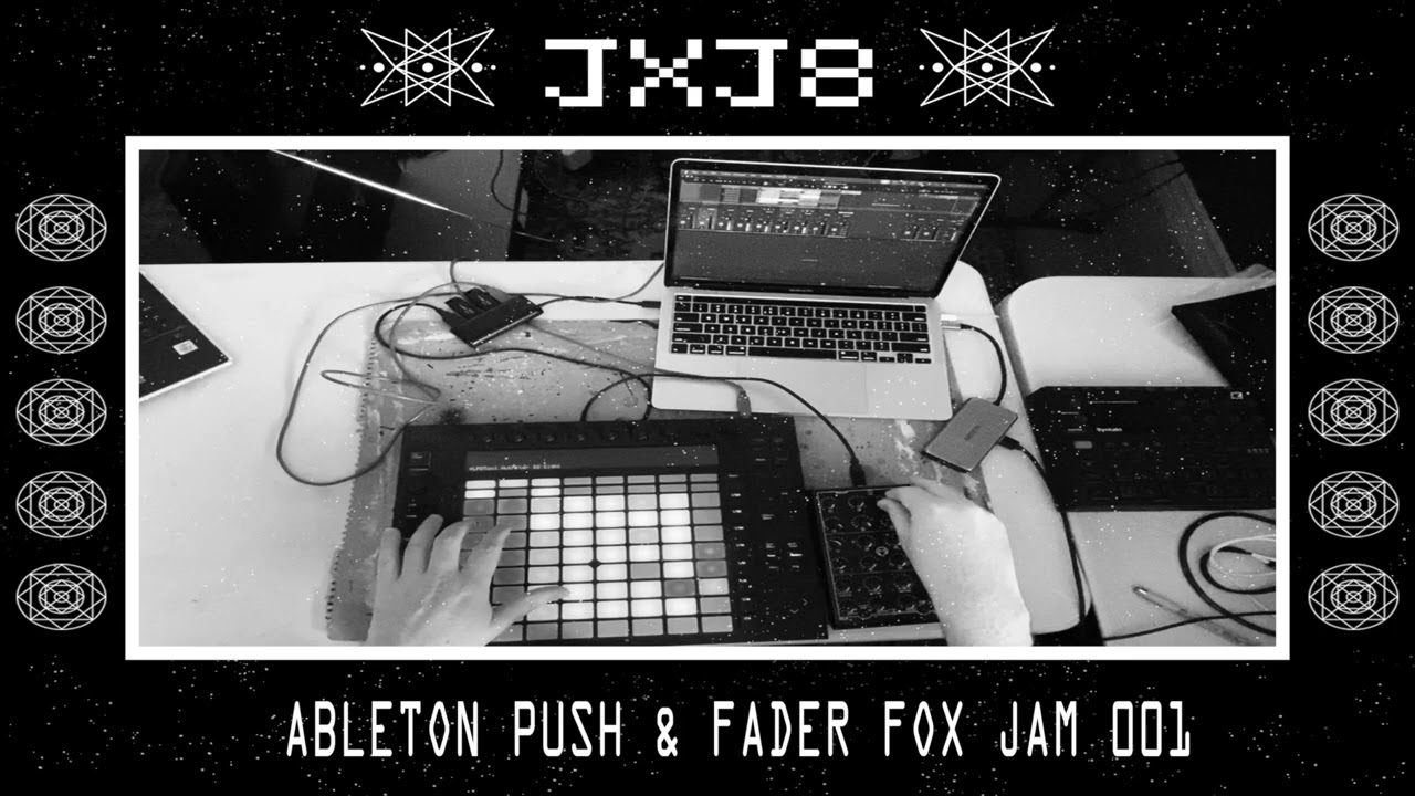 JXJ8 - Ableton Push & Faderfox Jam 001