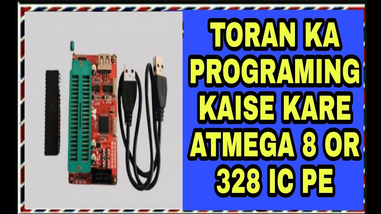 Atmega8 , & 328 ic pe programming kaise kiya jata hai