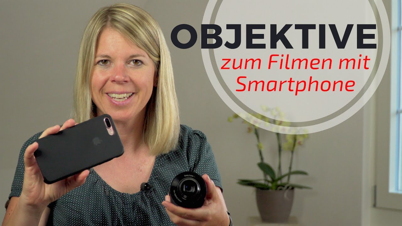 HANDY-OBJEKTIVE im Test - welche Objektive fürs Smartphones kaufen?