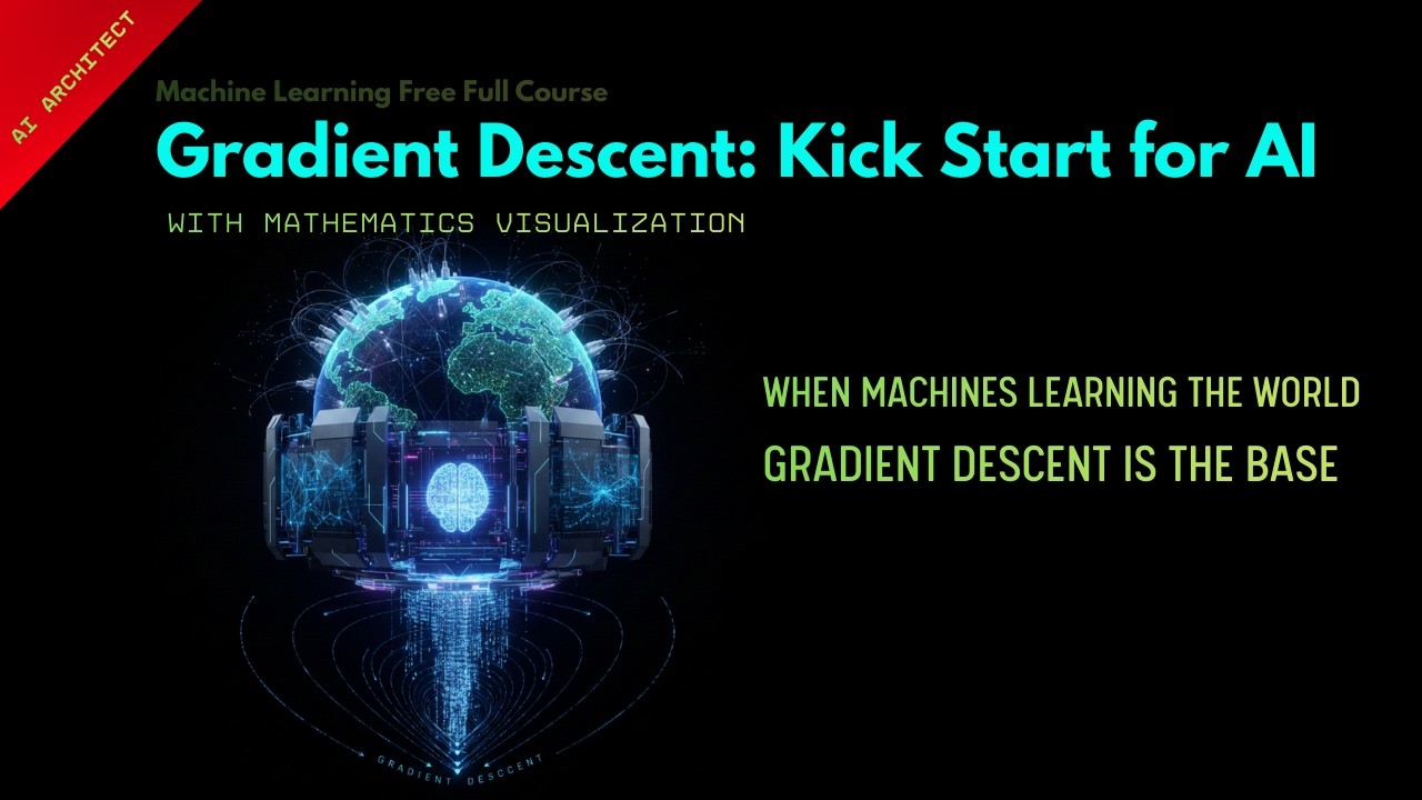 Gradient Descent: Kick Start for AI || Lesson 6 || Machine Learning ||