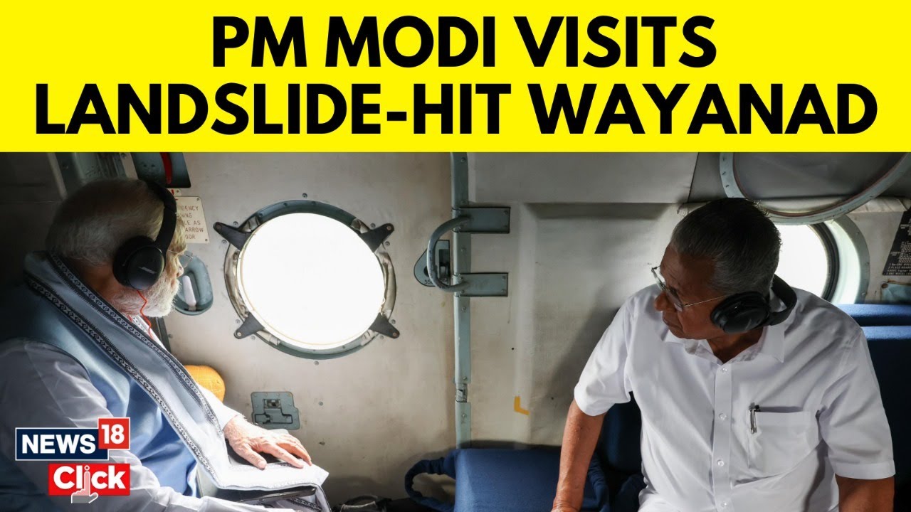 PM Modi News Today | PM Modi Visits Landslide Hit Wayanad | Wayanad Landslide News Today | N18V