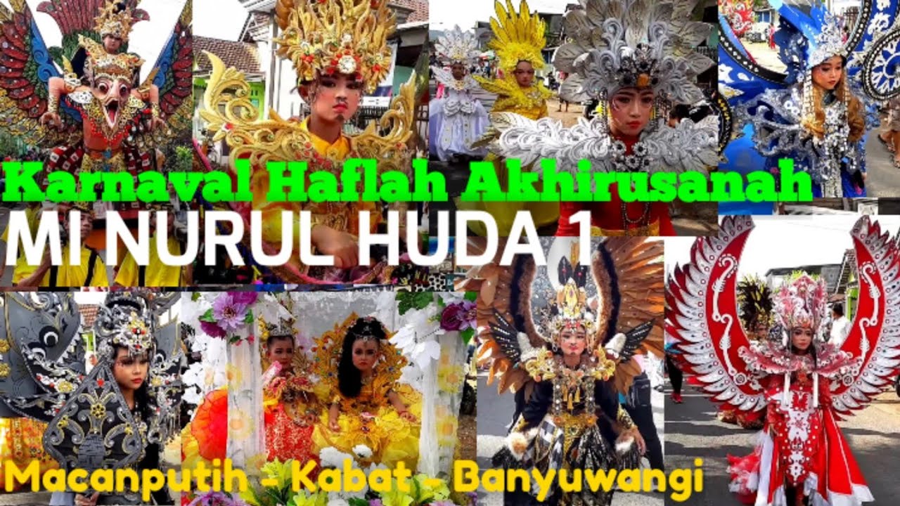 KARNAVAL MI NURUL HUDA 1 MACANPUTIH HAFLAH AKHIRUSANAH || DESA MACANPUTIH - KABAT - BANYUWANGI