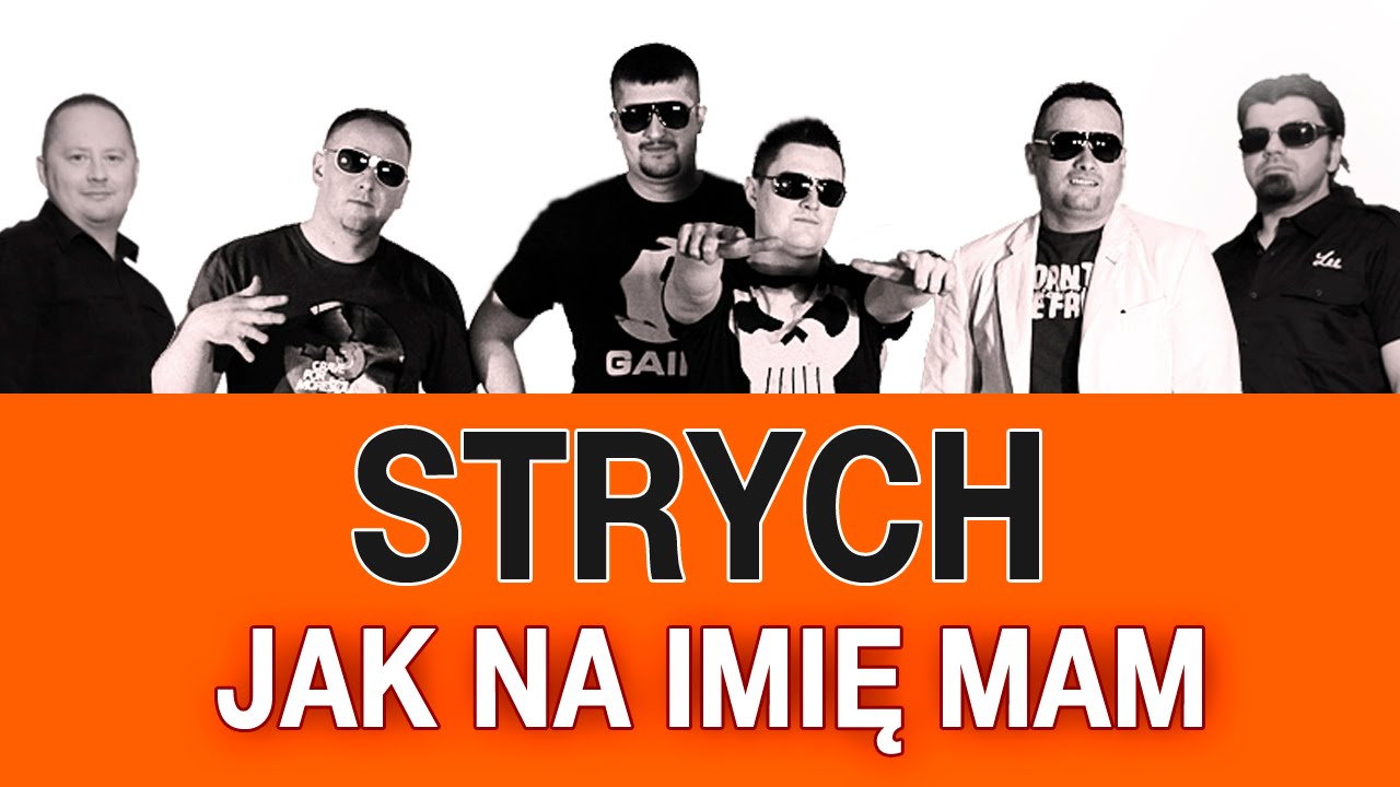Strych - Jak na imię mam (Oficjalny teledysk)