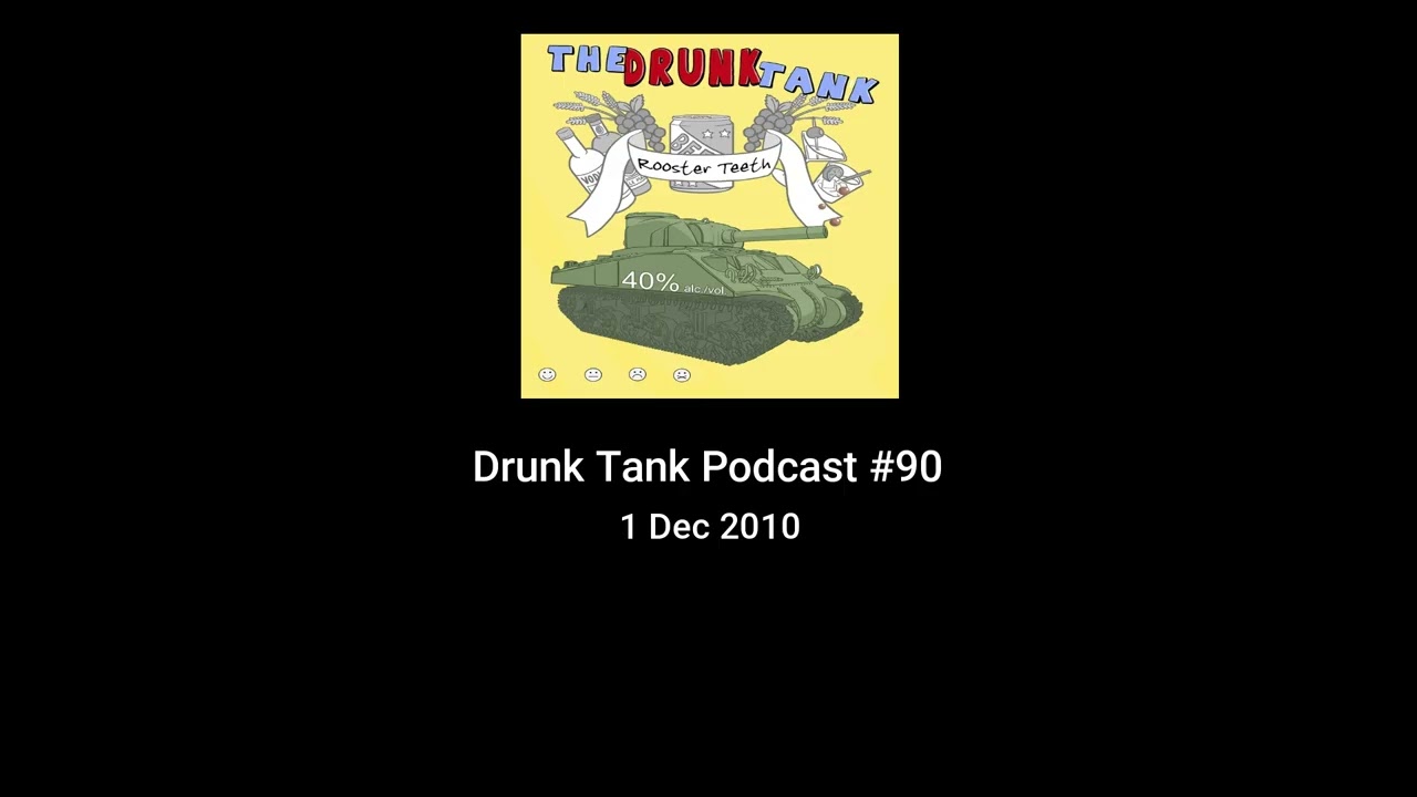Drunk Tank Podcast #90
