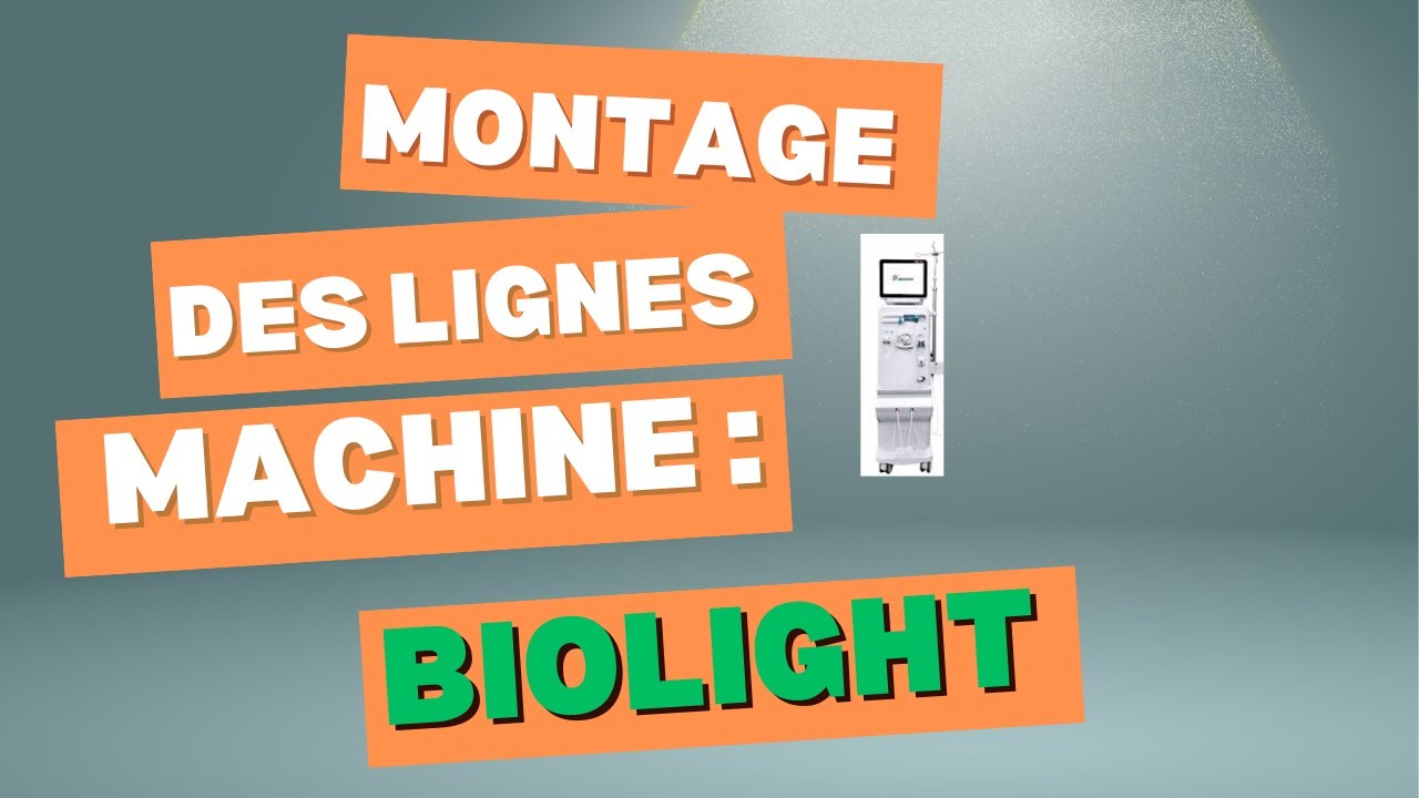 Montage des lignes pour machine d'h&eacute;modialyse :  BIOLIGHT