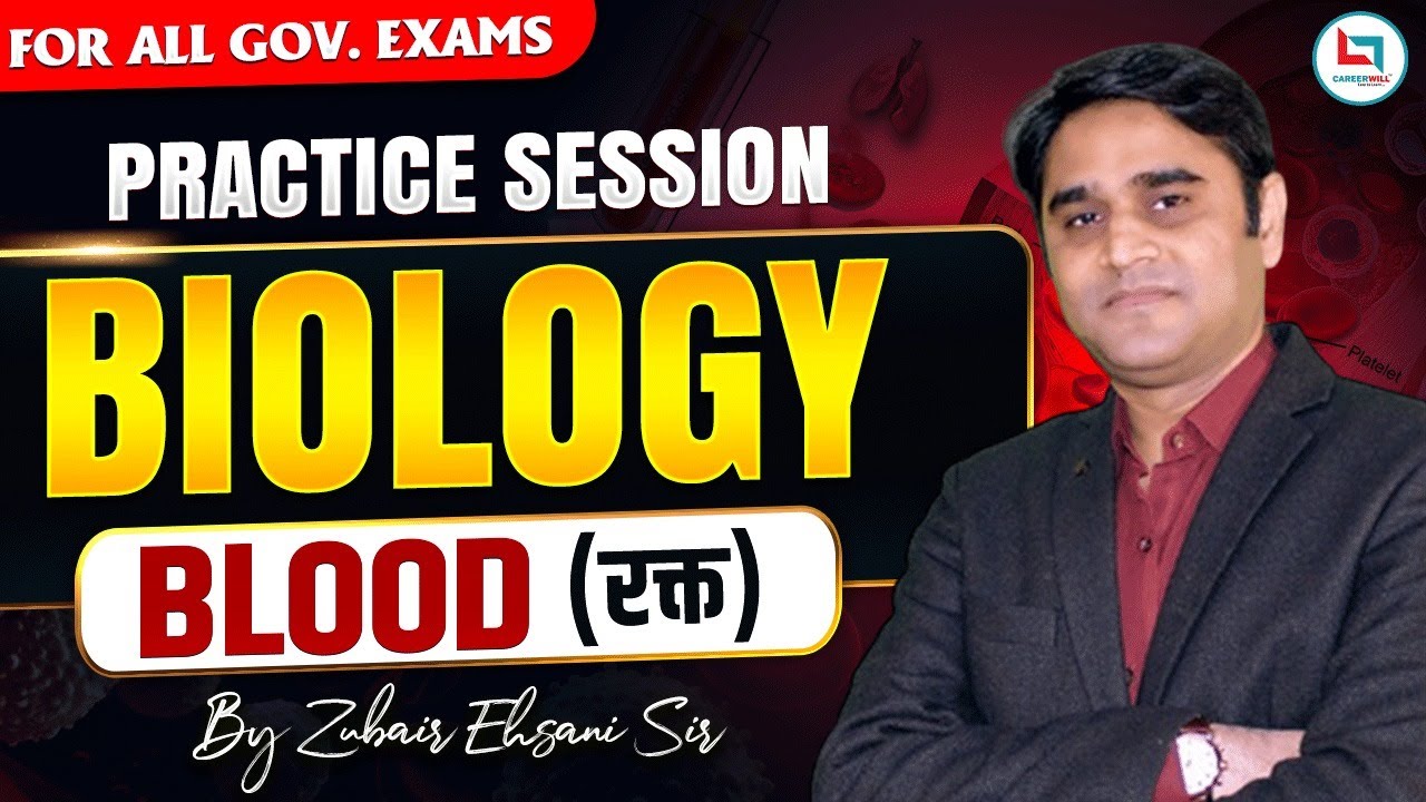 Practice Session Blood (रक्त )