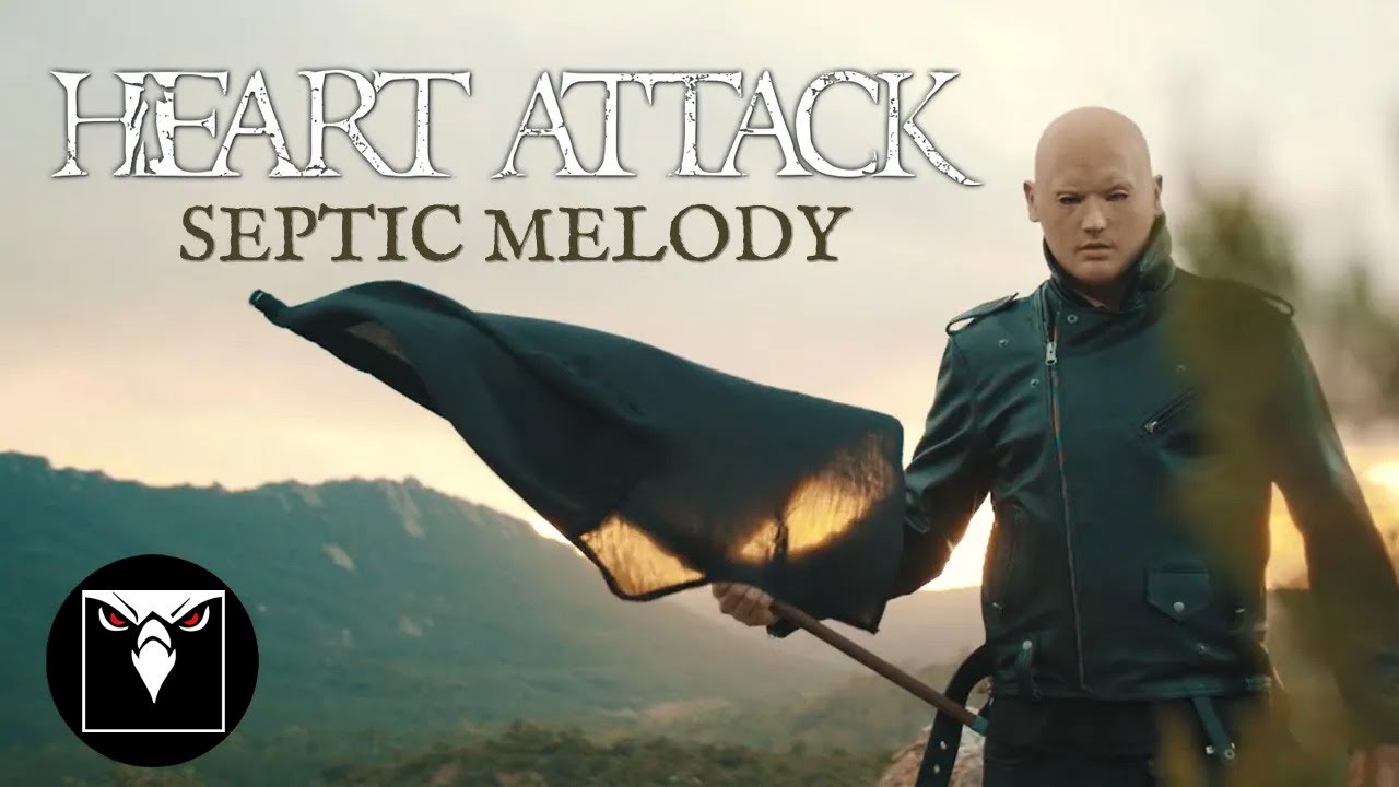 HEART ATTACK - Septic Melody (OFFICIAL MUSIC VIDEO)