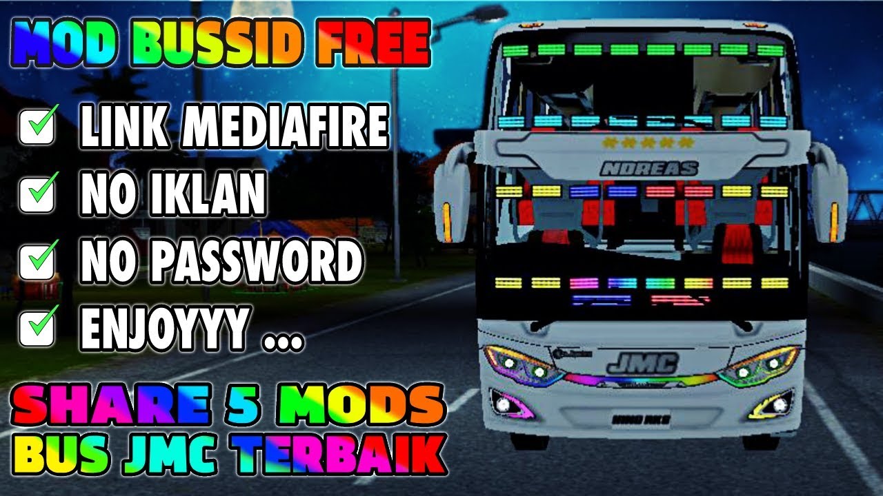 SHARE 5 MODS BUS JMC TERBAIK | MOD BUSSID TERBARU | BUS SIMULATOR INDONESIA (BUSSID)