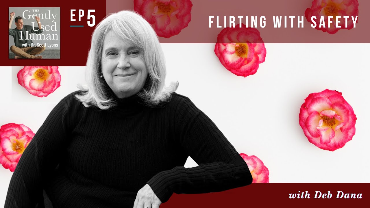 Flirting with Safety with Deborah Dana