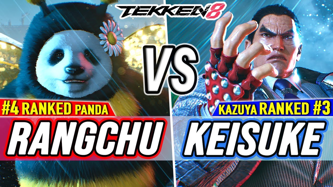 T8 🔥 Rangchu (#4 Ranked Panda) vs Keisuke (#3 Ranked Kazuya) 🔥 Tekken 8 High Level Gameplay