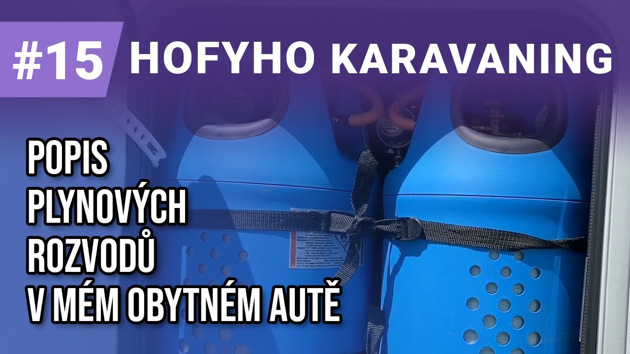 Hofyho karavaning #15 - Základní popis plynového připojení v mém obytném autě pomocí DuoControl CS