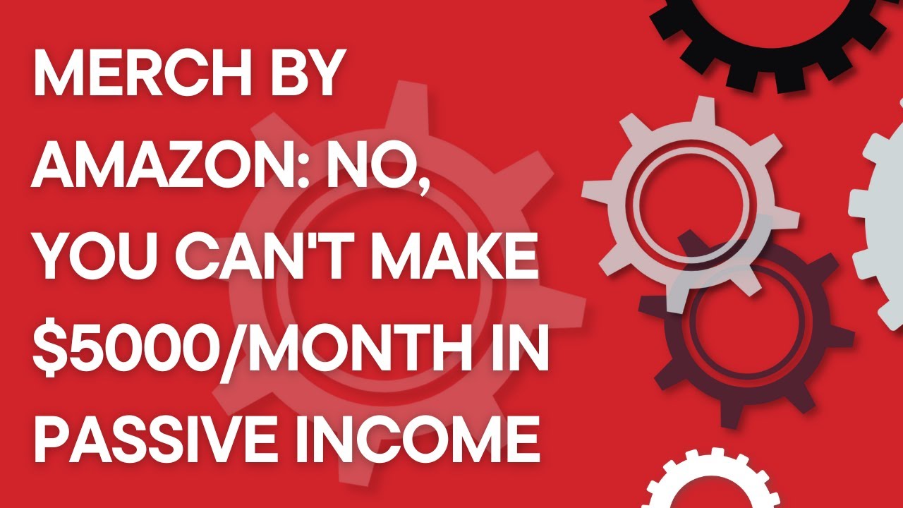 Merch by Amazon: No, you can't make $5,000 per month in Amazon passive income