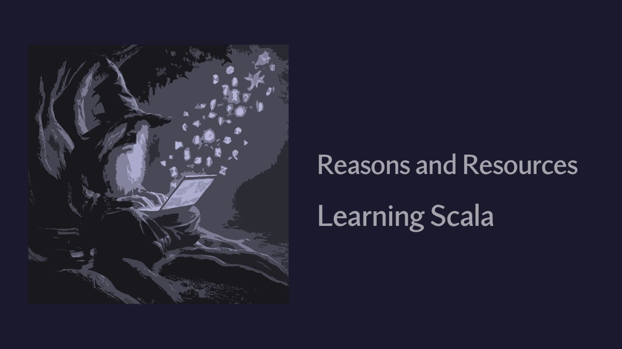 Причины и ресурсы — Изучение языка программирования Scala