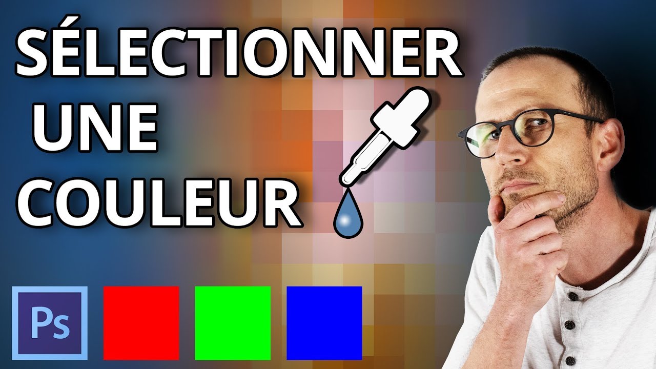 Comment choisir ses couleurs dans Photoshop CC