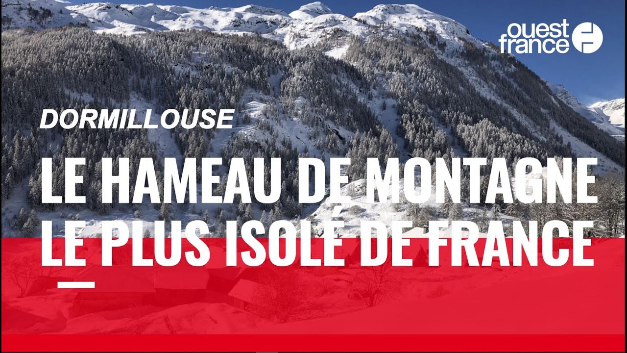 On a visité Dormillouse, l'un des hameaux de montagne les plus isolés de France