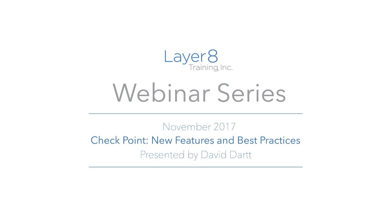 Check Point: New Features and Best Practices