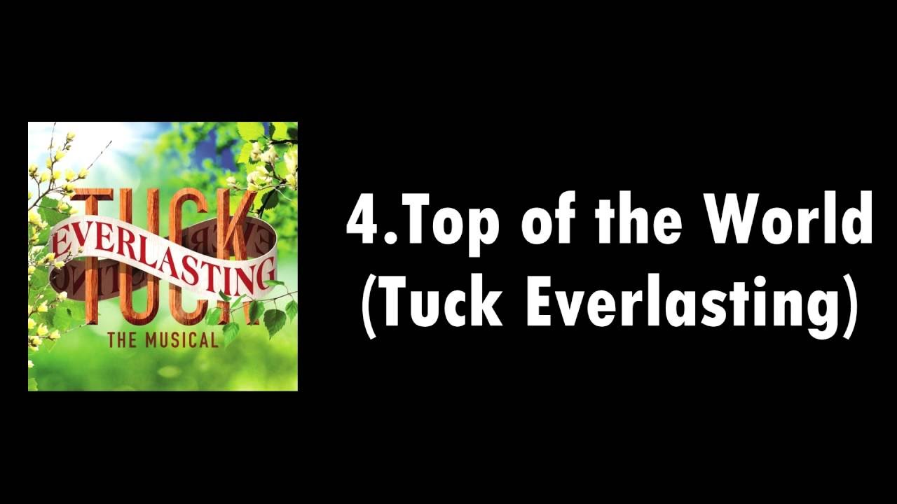 4. At the Top of the World ~ Tuck Everlasting [LYRICS VIDEO]