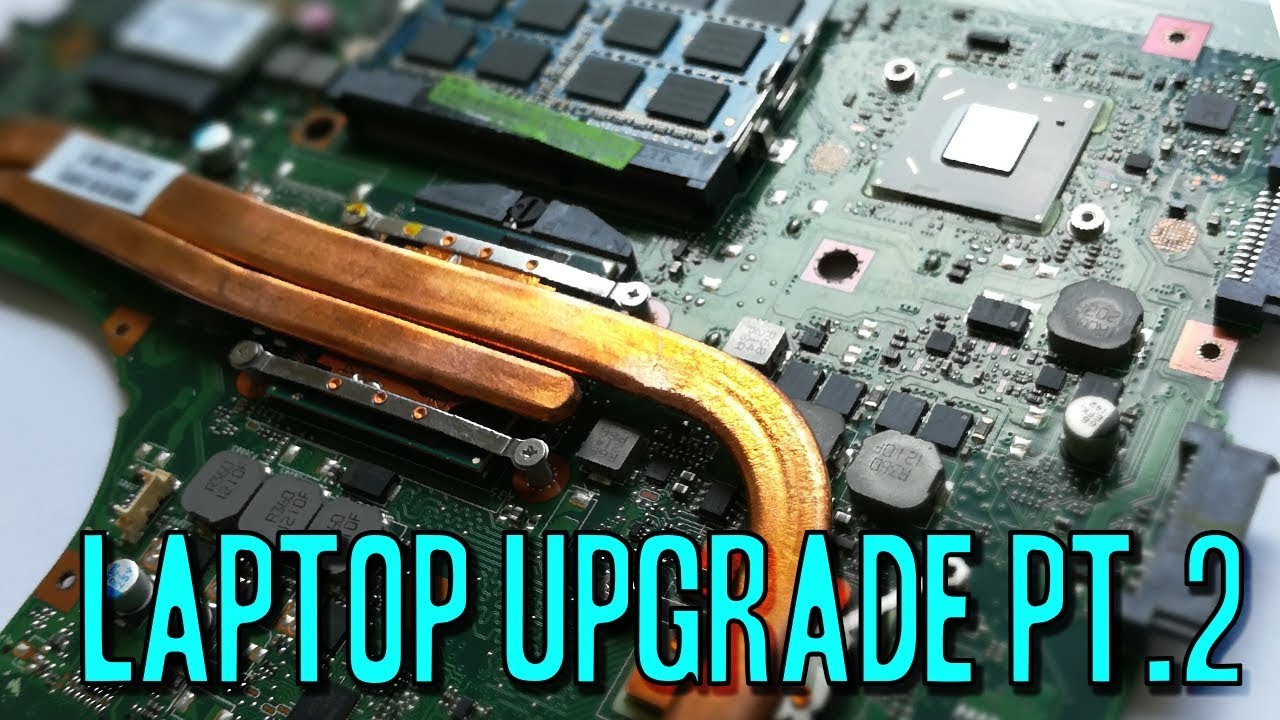 How to Upgrade Your Laptop PT 2 - Asus K55VD