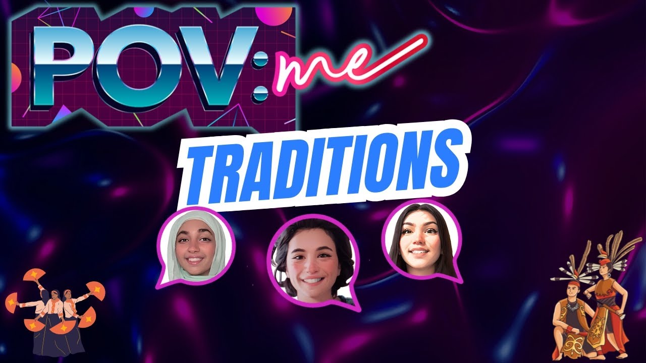 Exploring Cultural Traditions & Family Rituals | POVme