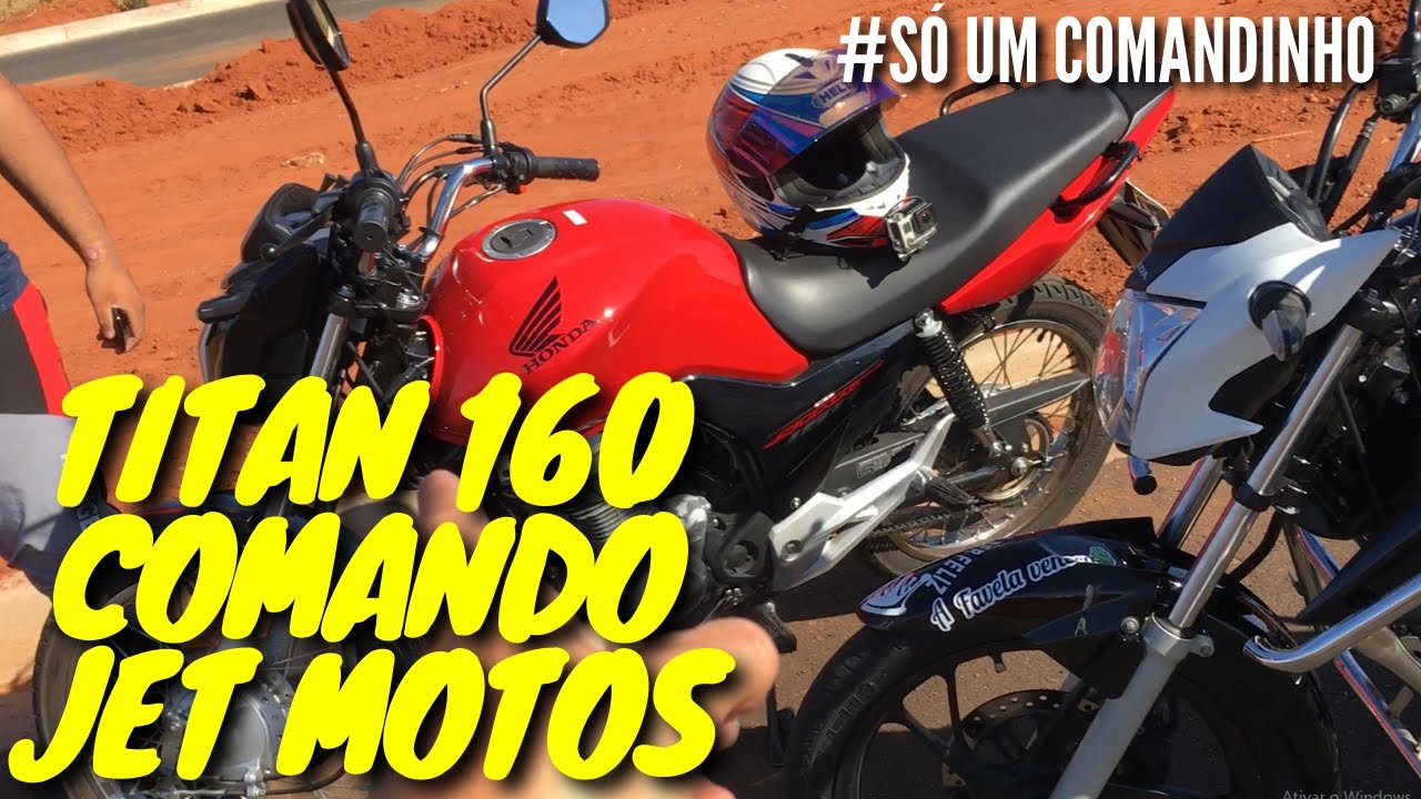 START 160 VS TITAN 160 COM COMANDO JET MOTOS