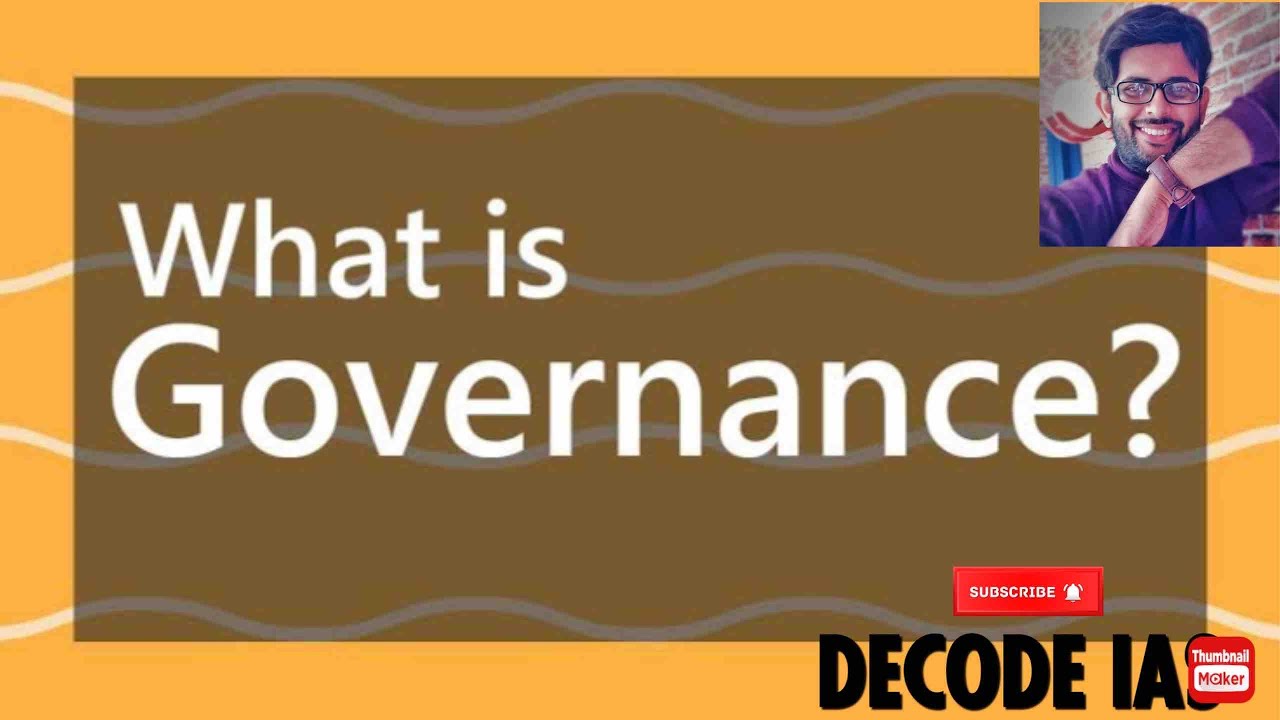 What is Governance | UPSC Mains GS Paper II | DECODE IAS |  From the Basics |