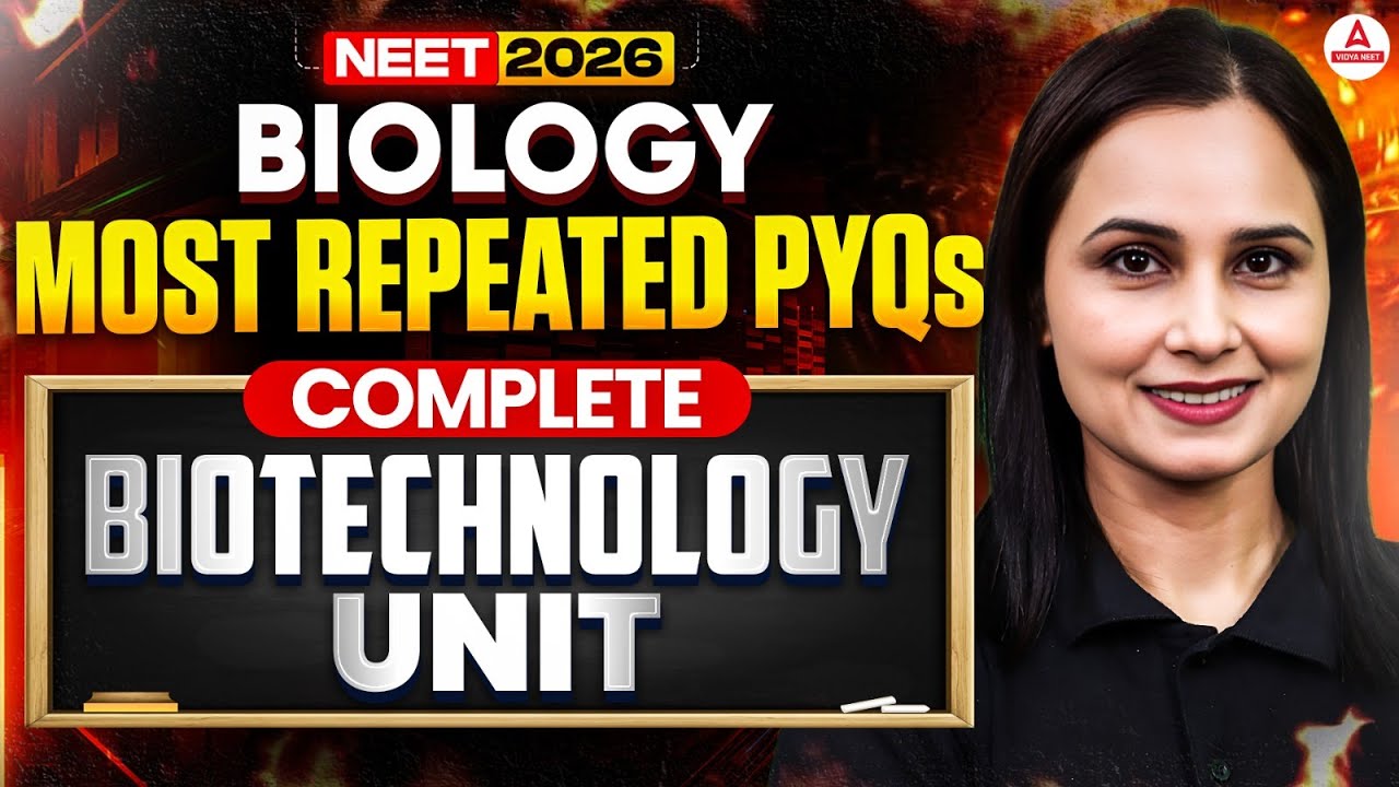 NEET 2026 Biology | Complete Biotechnology Unit | Most Repeated PYQs by Gargi Ma'am