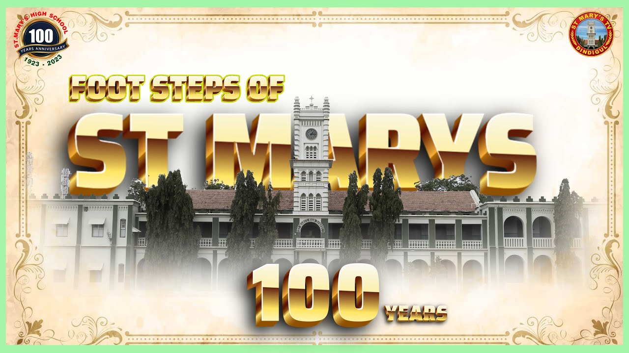FOOTSTEPS OF ST.MARY'S AS HIGH SCHOOL IN 100 YEARS |