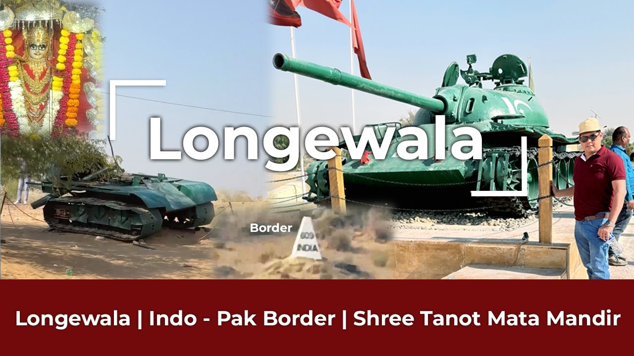Indo - Pak border | Bawaliyanwala Indo - Pak border | Longewala | 1971 war | Shree Tanot Mata Mandir