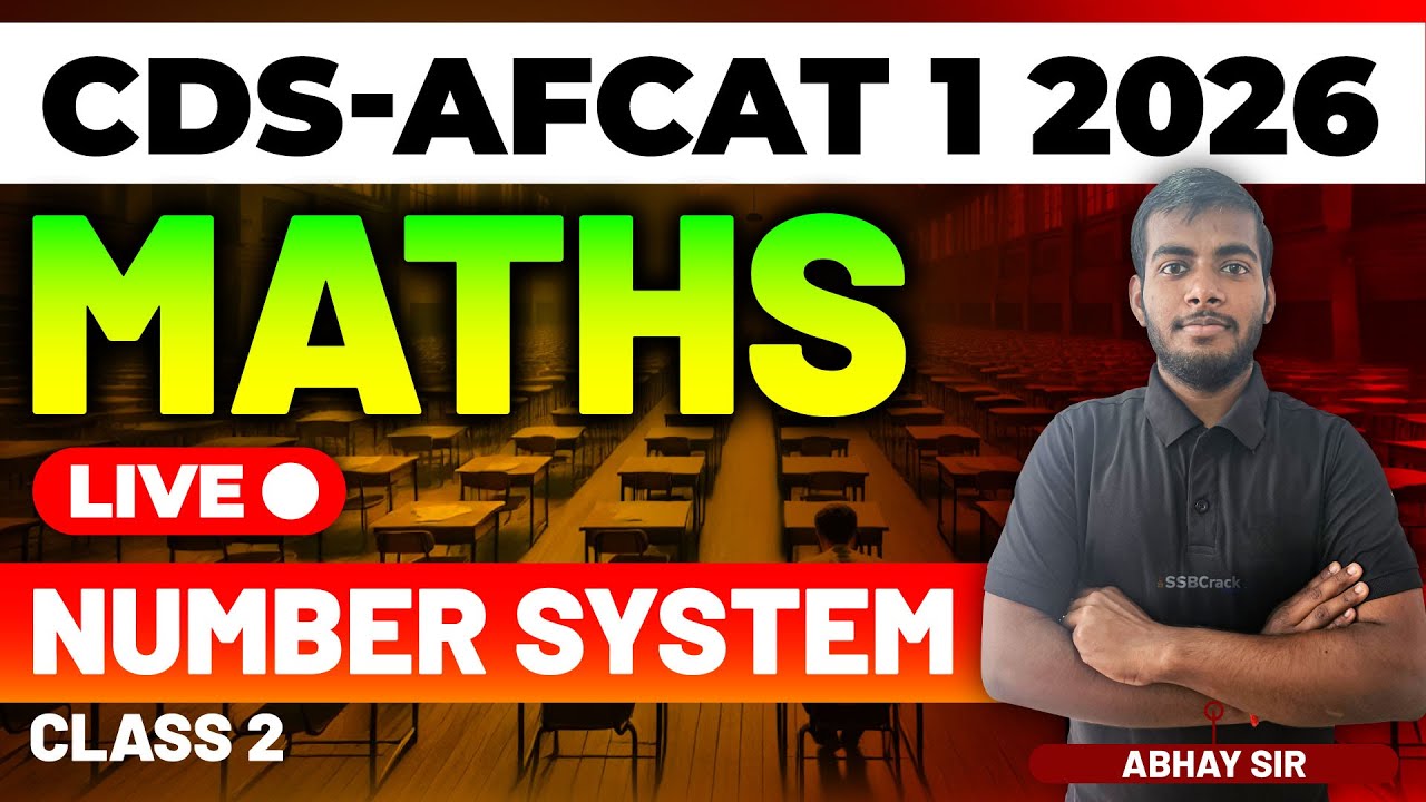 CDS-AFCAT 1 2026 Exam Maths Live - Number System - Class 2