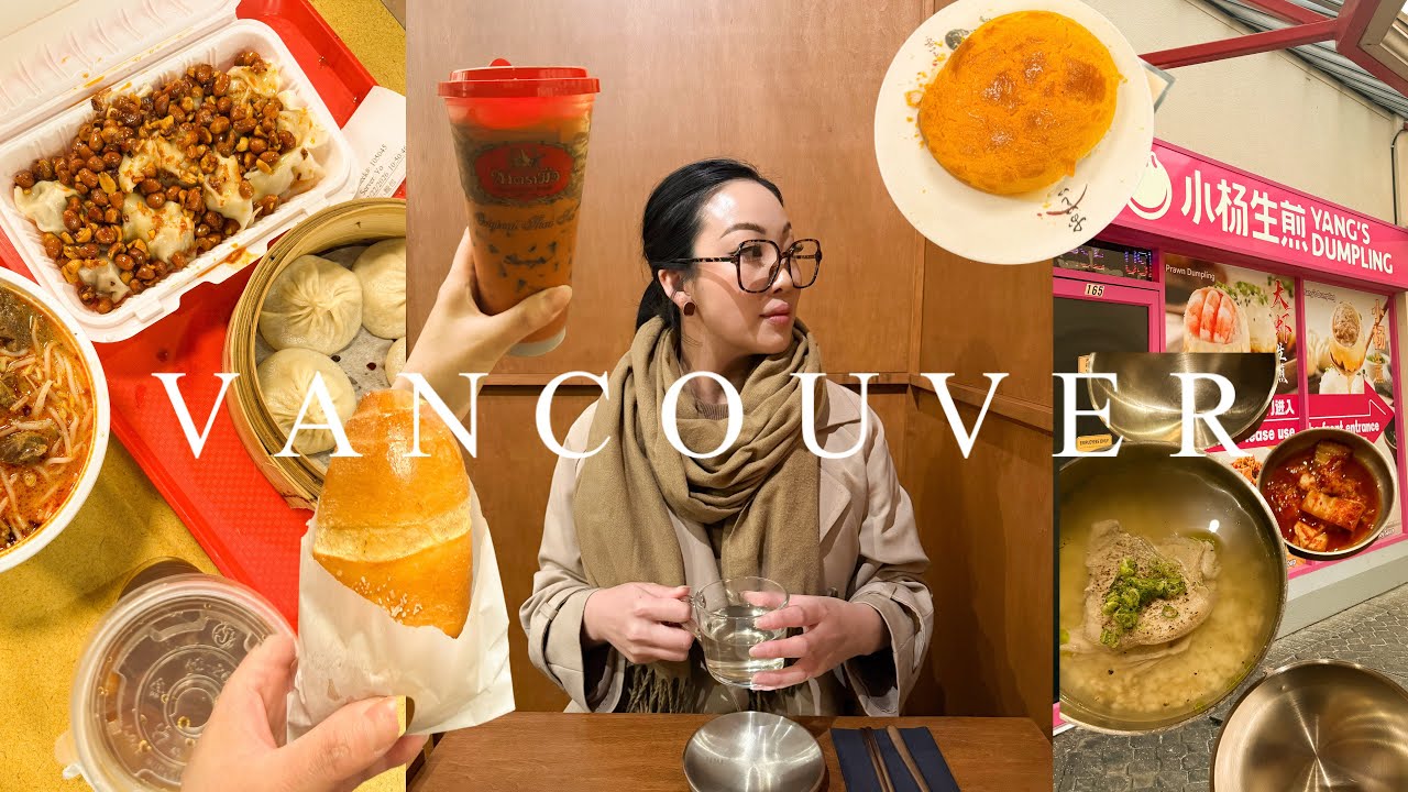 Everything you need to eat in Vancouver 2026 (Nui, Chatramue, Yangs Dumpling, Haige, Lido, & more!)