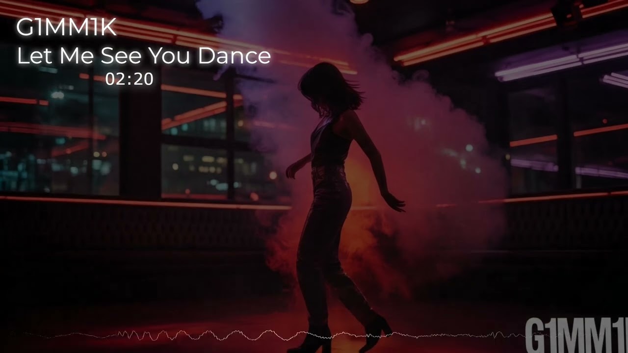 G1MM1K - Let Me See You Dance (Official Audio)