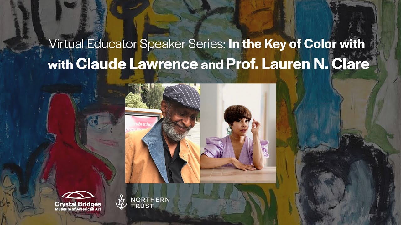 Educator Speaker Series: In the Key of Color with Claude Lawrence and Prof. Lauren N. Clare